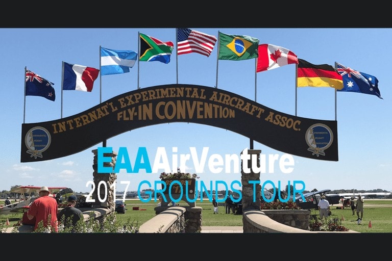 EAA AirVenture Oshkosh 2017 Grounds Tour