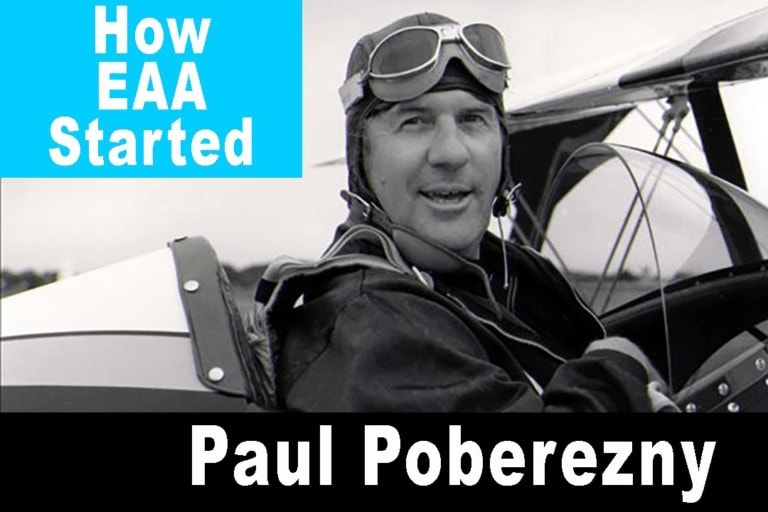 Paul Poberezny Founder of the EAA Expla How AirVenture Started